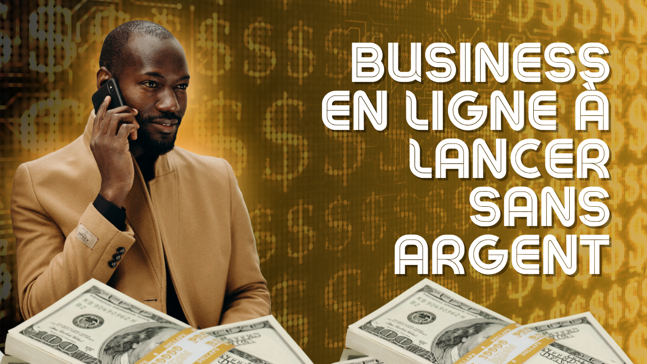 Jeune entrepreneur africain lançant un business en ligne sans argent en 2025